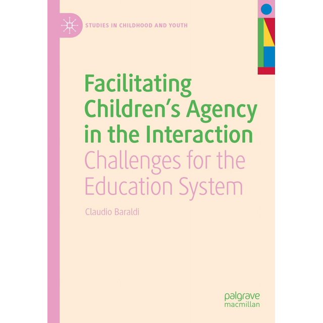 Facilitating Children''s Agency in the Interaction: Challenges for the Education System