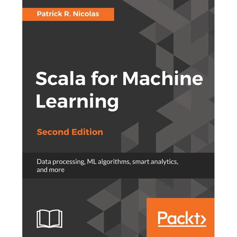 Scala for Machine Learning, Second Edition (Paperback)