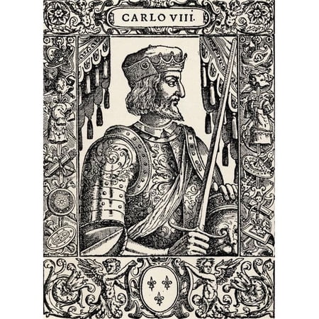 Posterazzi Charles Viii of France Called the Affable 1470 - 1498 Illustration From the Book Life & Times of Girolamo Savonarola P Poster Print - 12 x 17