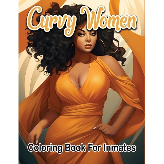 Curvy woman coloring book for inmates, (Paperback)