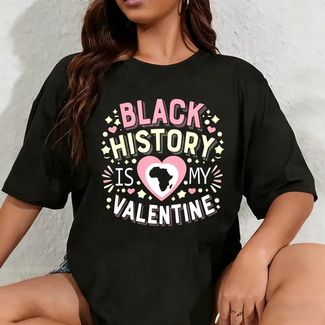 Playera de Mujer: 100% Algodón con Frase Retro "Black History is My Valentine"