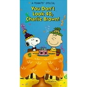 You Don't Look 40, Charlie Brown (Full Frame)