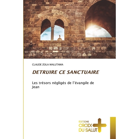 Detruire CE Sanctuaire, (Paperback)
