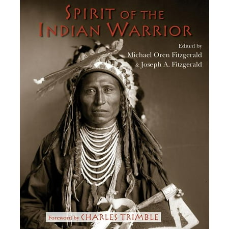 ISBN 9781936597628 product image for Spirit of the Indian Warrior (Paperback) | upcitemdb.com