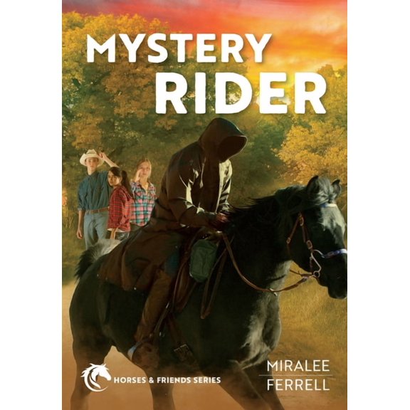 Horses and Friends Mystery Rider: Volume 3, Book 3, (Paperback)