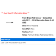thumbnail image 2 of Front Brake Pad Sensor - Compatible with 2013 - 2016 Mercedes-Benz GL63 AMG - Centric, 2 of 2