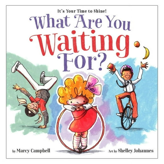 What Are You Waiting For?, (Hardcover)