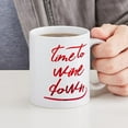 thumbnail image 4 of CafePress - Time To Wine Down - 11 oz Ceramic Mug - Novelty Coffee Tea Cup, 4 of 4
