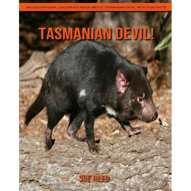 Tasmanian Devil! An Educational Children's Book about Tasmanian Devil