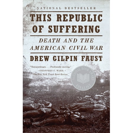This Republic of Suffering : Death and the American Civil