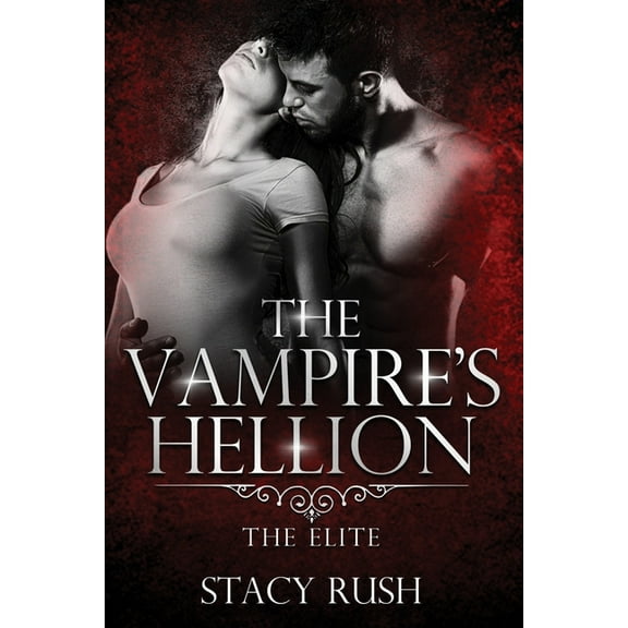 The Vampire's Hellion: The Elite (book 1), (Paperback)