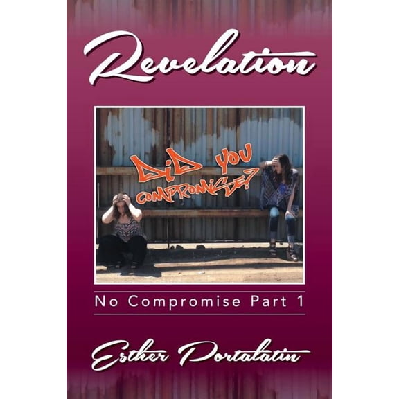 Revelation: No Compromise Part 1 (Paperback)