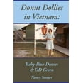 thumbnail image 1 of Pre-Owned Donut Dollies in Vietnam: Baby-Blue Dresses and OD Green (Paperback), 1 of 1