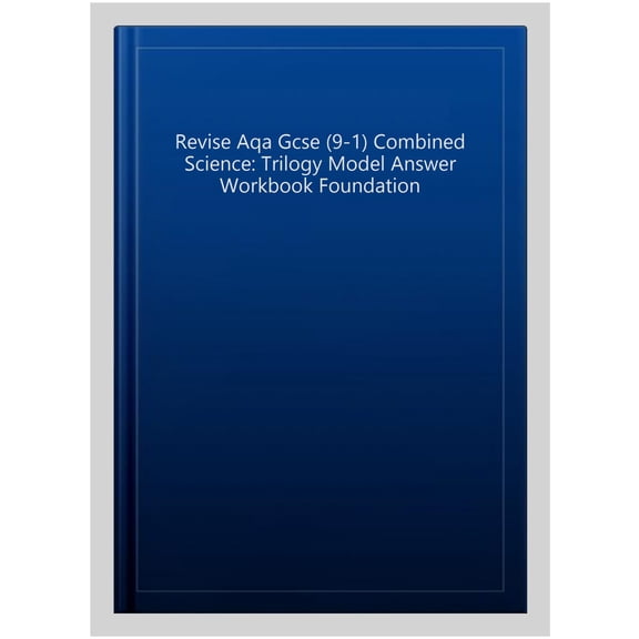 Revise Aqa Gcse (9-1) Combined Science: Trilogy Model Answer