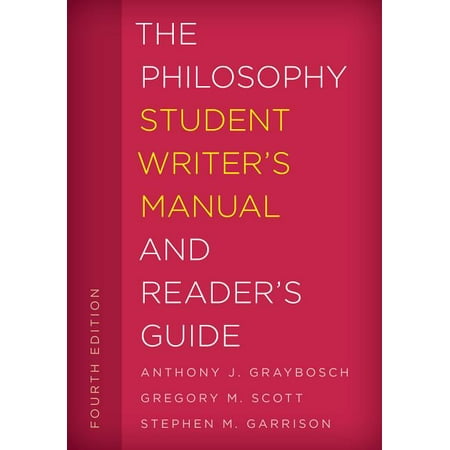 UPC: 9781538100912 | The Student Writer s Manual: A Guide to Reading and Writing: The Philosophy Student Writer s Manual and Reader s Guide (Edition 4) (Hardcover)