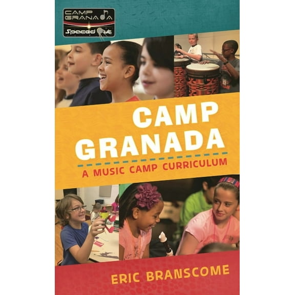 Spaced Out! Camp Granada: A Music Camp Curriculum, (Hardcover)
