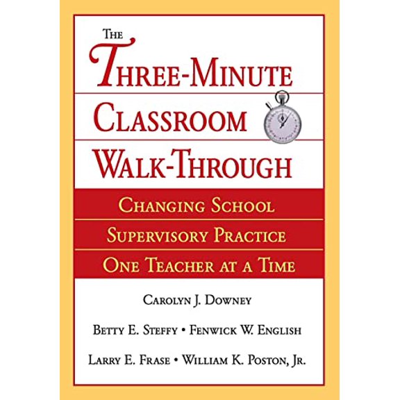 Pre-Owned Three-Minute Classroom Walk-Through: Changing School Supervisory Practice One Teacher at a Time (Paperback) 0761929673 9780761929673