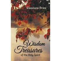 Wisdom and Treasures of the Holy Spirit