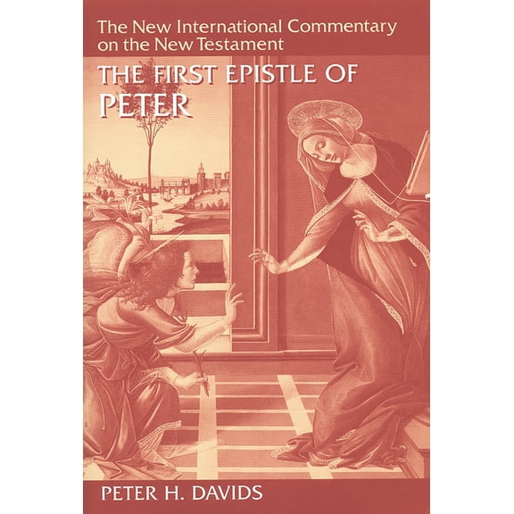New International Commentary on the New Testament (NICNT): The First Epistle of Peter (Hardcover)