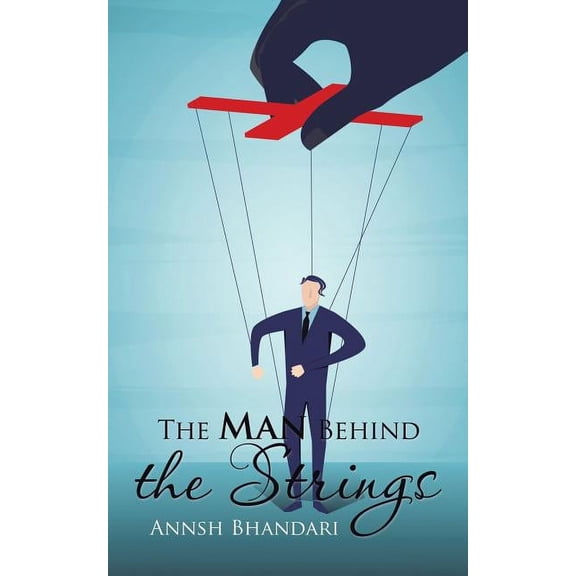 The Man Behind the Strings, (Paperback)
