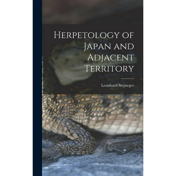 Herpetology of Japan and Adjacent Territory (Hardcover)
