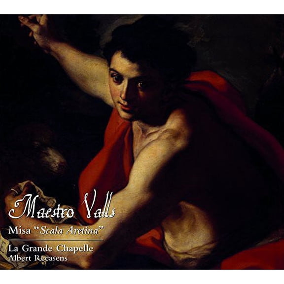Valls / Recasens / Chapelle - Misa Scala Aretina - Music & Performance - CD