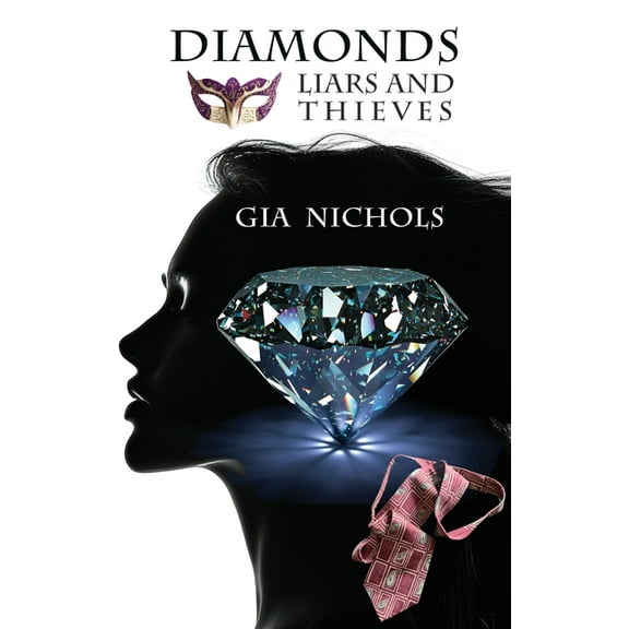 Diamonds: Liars and Thieves: Liars & Thieves, (Paperback)