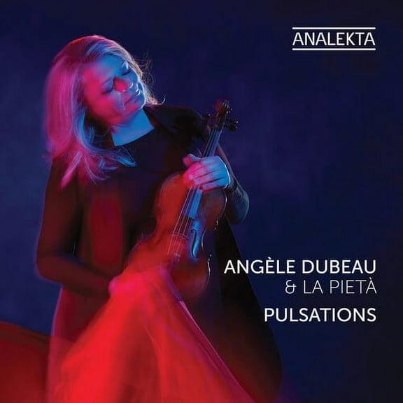 Dubeau,Angele / la Pieta - Pulsations - Music & Performance - CD