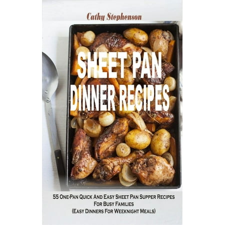 Sheet Pan Dinner Recipes - eBook