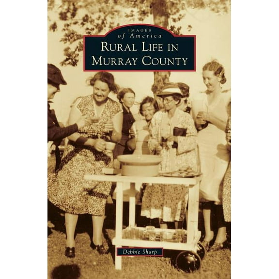 Rural Life in Murray County (Hardcover)