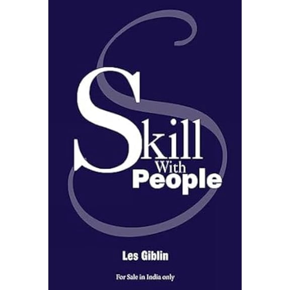 Pre-Owned Skill With People [Oct 02, 2017] Giblin, Les, 9788183226769, 8183226760, Paperback, International edition.
