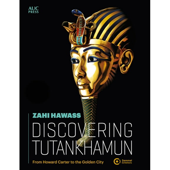 Discovering Tutankhamun: From Howard Carter to the Golden City, (Paperback)