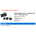thumbnail image 2 of Sliding Window Latch - Compatible with 1984 - 1989 Dodge W100 1985 1986 1987 1988, 2 of 2