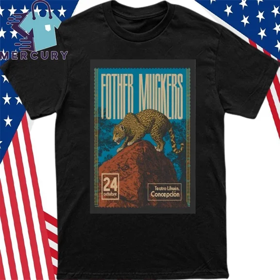 Fother Muckers October 24 2025 Teatro Lihuen Concepción Poster Shirt