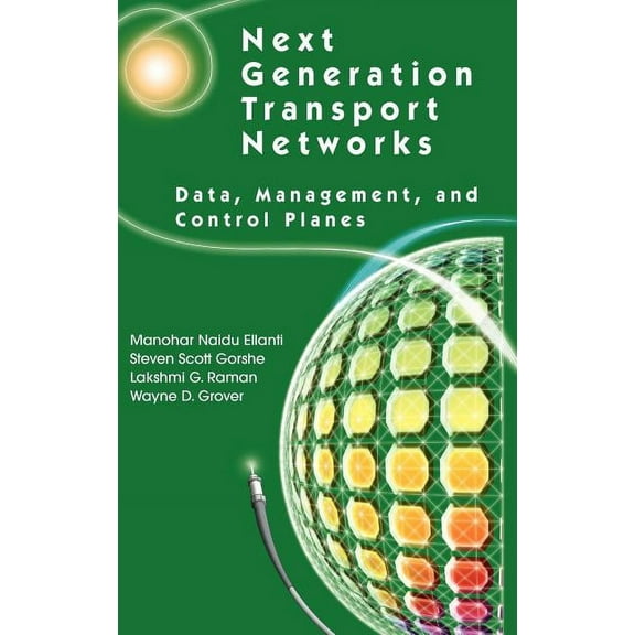 Next Generation Transport Networks: Data, Management, and Control Planes, (Hardcover)