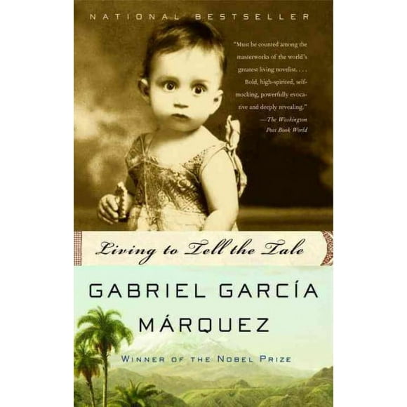 Pre-owned Living to Tell the Tale, Paperback by Garcia Marquez, Gabriel; Grossman, Edith (TRN), ISBN 140003454X, ISBN-13 9781400034543