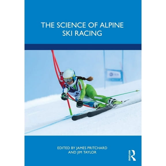 The Science of Alpine Ski Racing, (Paperback)