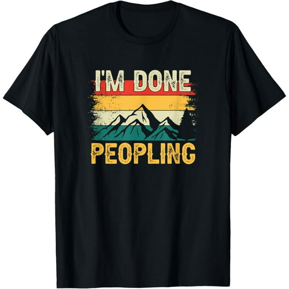 I'm Done Peopling Funny Introvert T-Shirt