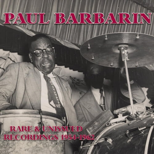 Paul Barbarin - Rare & Unissued Recordings 1954-1962 - Music & Performance - CD
