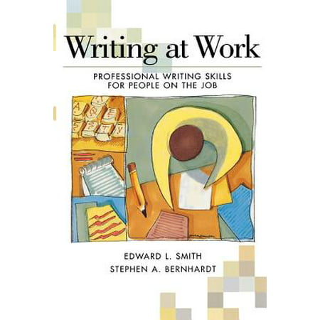 Writing at Work : Professional Writing Skills for People on the (Best Jobs For Creative People)