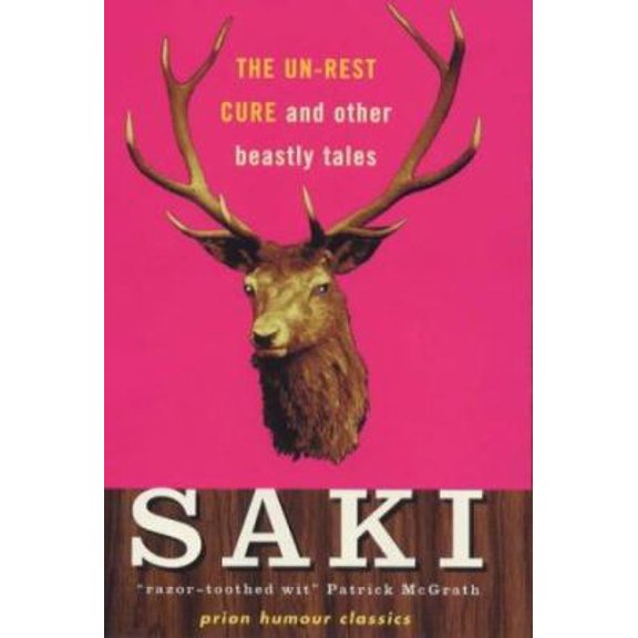 Pre-Owned Un-Rest Cure and Other Beastly Tales (Prion Humour Classics) (Hardcover) 185375370X 9781853753701