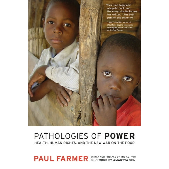 California Public Anthropology Pathologies of Power: Health, Human Rights, and the New War on the Poor, (Paperback)