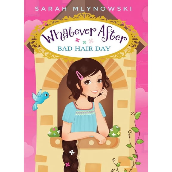 Whatever After: Bad Hair Day (Whatever After #5): Volume 5 (Hardcover)