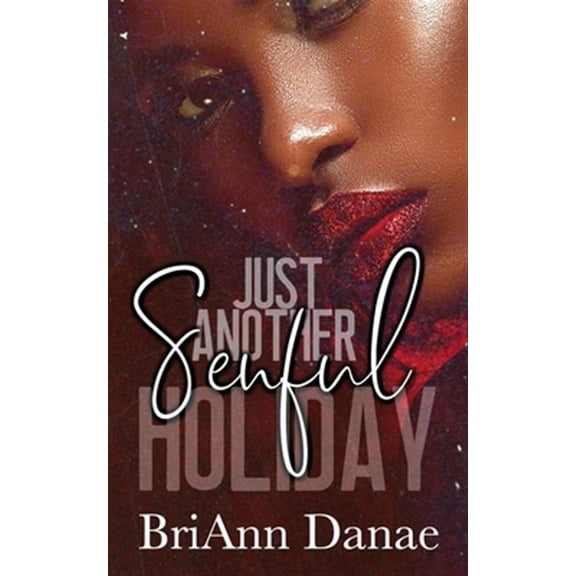 A Senful Holiday: Just Another Senful Holiday (Paperback)
