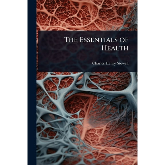 The Essentials of Health, (Paperback)