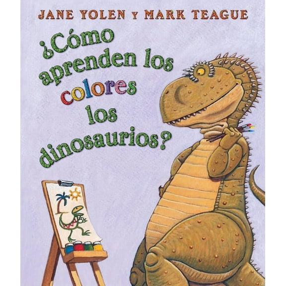 Como Aprenden Los Dinosaurios Los Colore (Board Book)