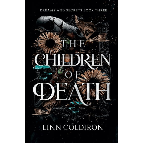 Dreams and Secrets The Children of Death, Book 3, (Paperback)