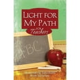 thumbnail image 1 of Pre-Owned Light for My Path for Teachers (Paperback) 1602600015 9781602600010, 1 of 1