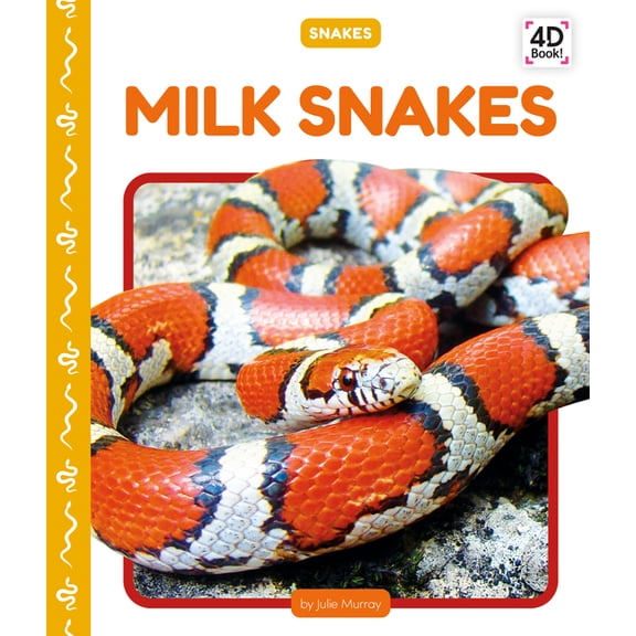 Snakes Milk Snakes, (Hardcover)