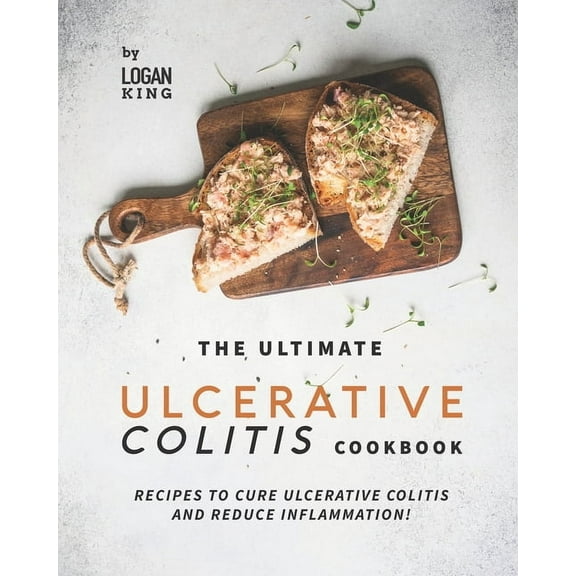 The Ultimate Ulcerative Colitis Cookbook, (Paperback)